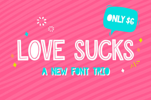 Love Sucks Font Trio for Creative Makers