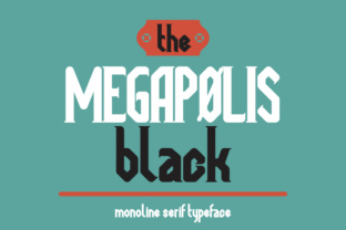 Megapolis Black: The Serif Font That Gives Your Brand a Distinctive Edge