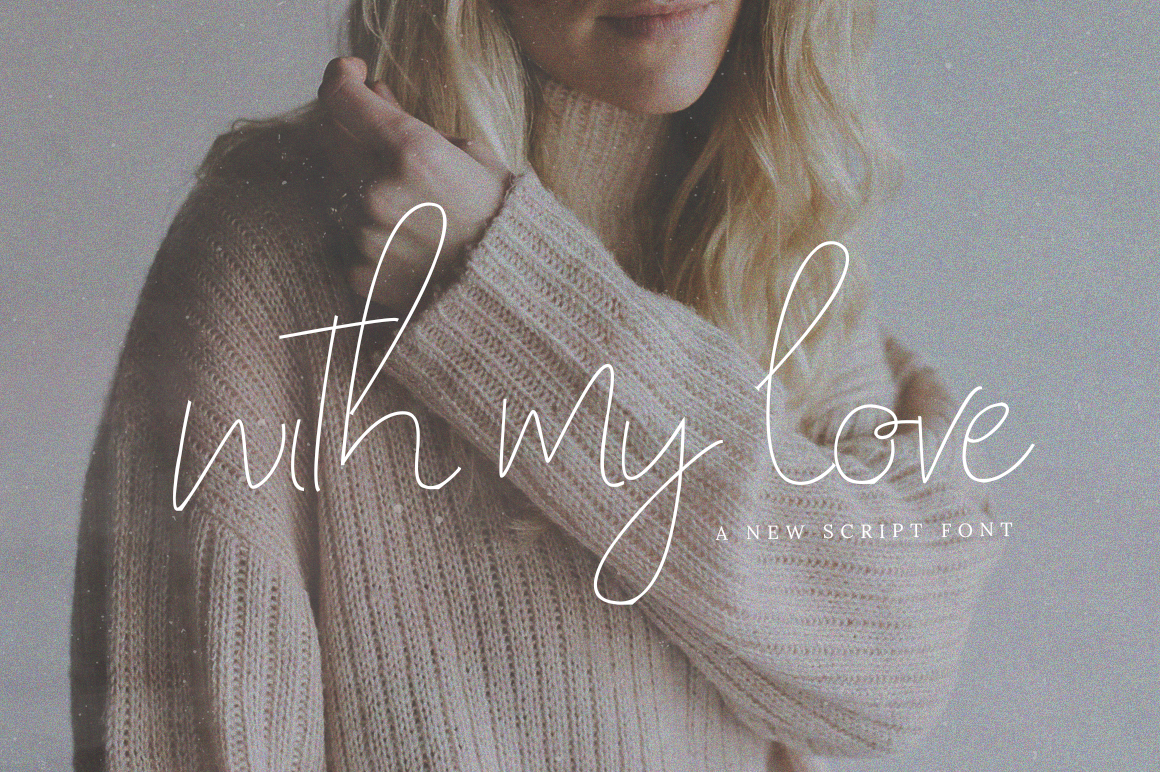 With My Love Script: A Campaign Designer’s Font Review