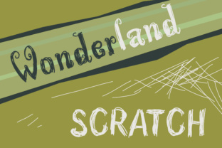 Wonderland Scratch: A Handwritten Font That Gives Your Small Business a Genuine Voice